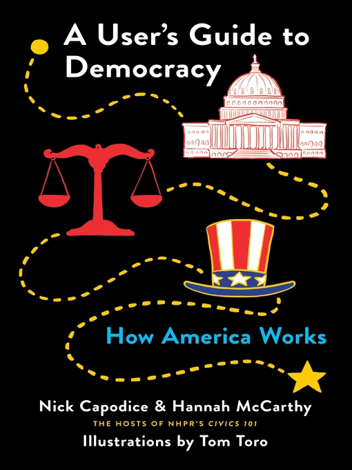 Title details for A User's Guide to Democracy by Nick Capodice - Wait list